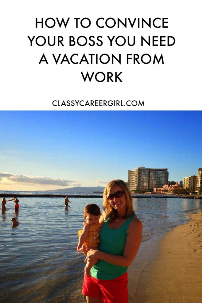 How to convince your boss you need a vacation from work