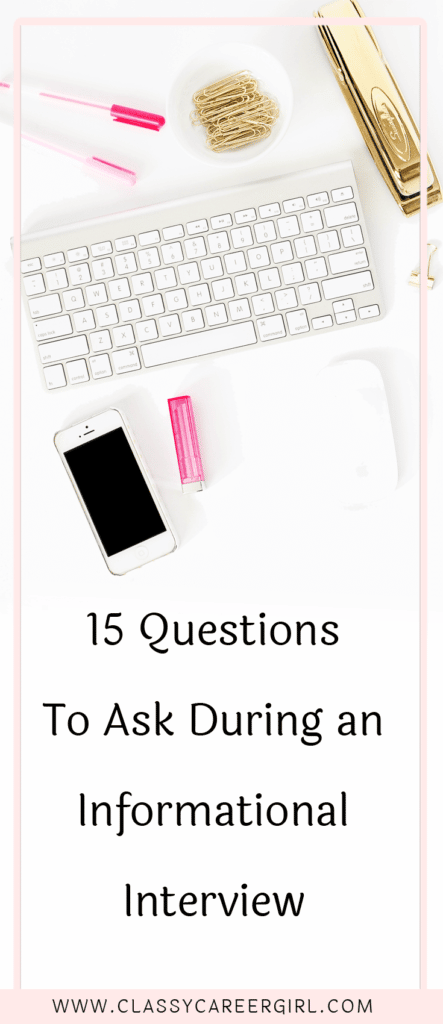 15 Questions To Ask During An Informational Interviews