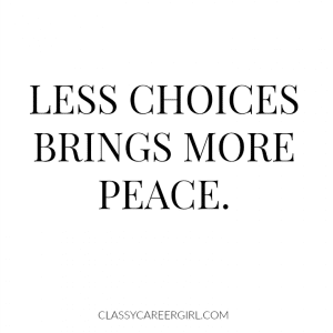 Less choices brings more peace.