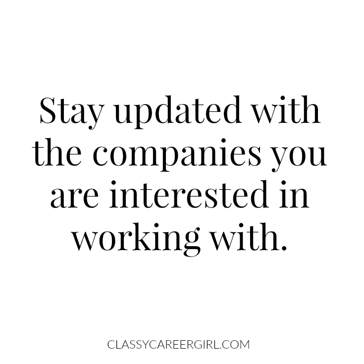 Stay updated with the companies you are interested in working with