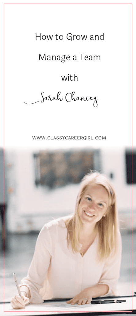 How to Grow and Manage a Team with Sarah Chancey (1)
