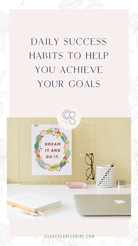 Daily Success Habits to Help You Achieve Your Goals - CCG