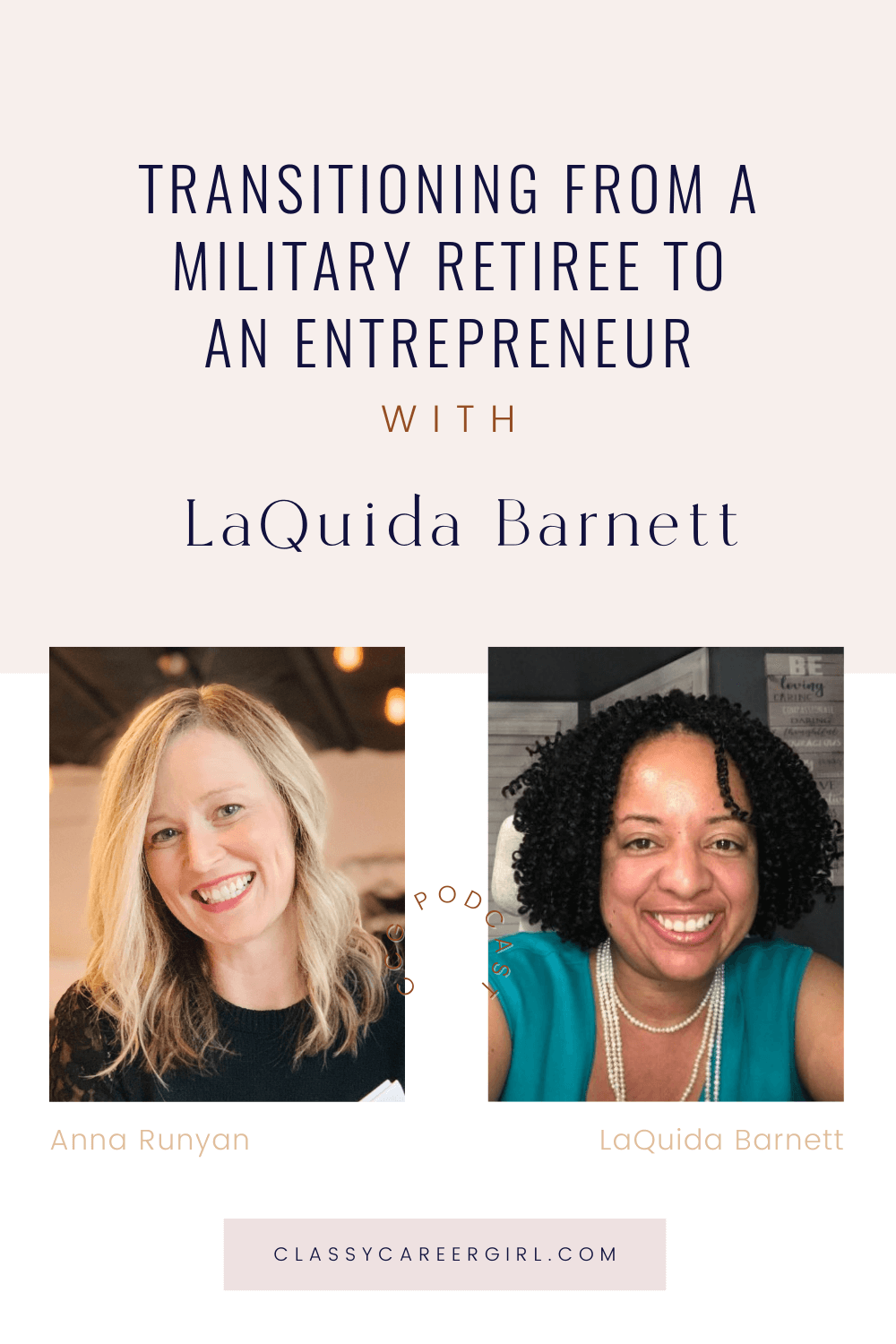 PIN Transitioning from a Military Retiree to an Entrepreneur with LaQuida Barnett