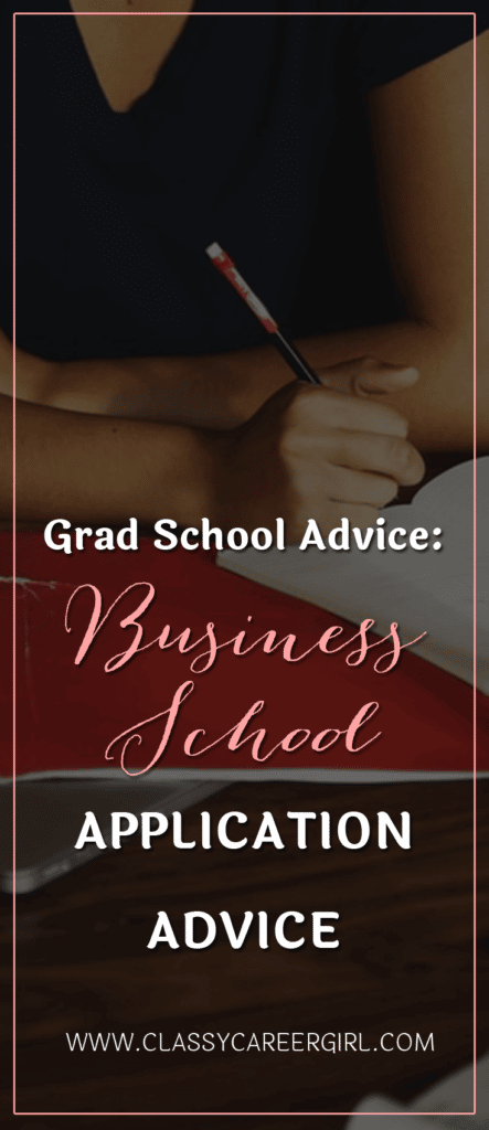 Grad School Advice - Business School Application Advice