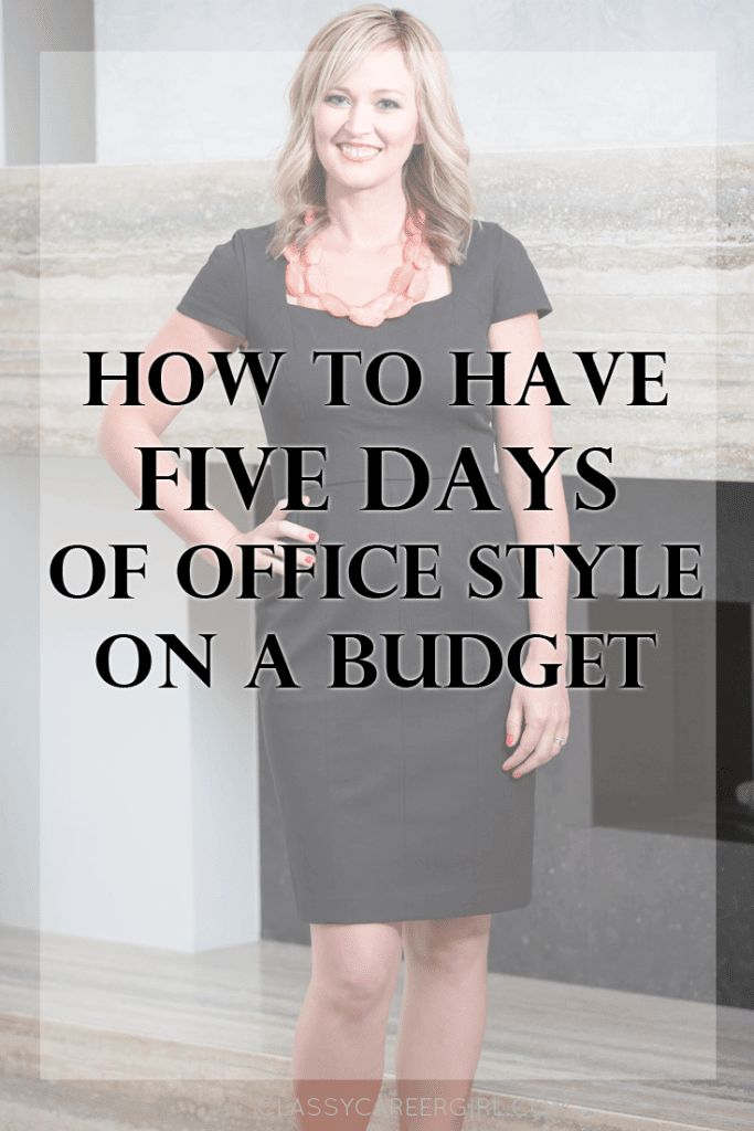 How to Have Five Days of Office Style On a Budget