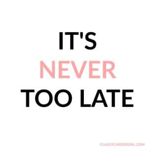 never too late mantras