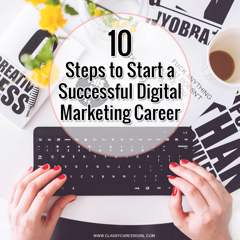 10 Steps to Start a Successful Digital Marketing Career
