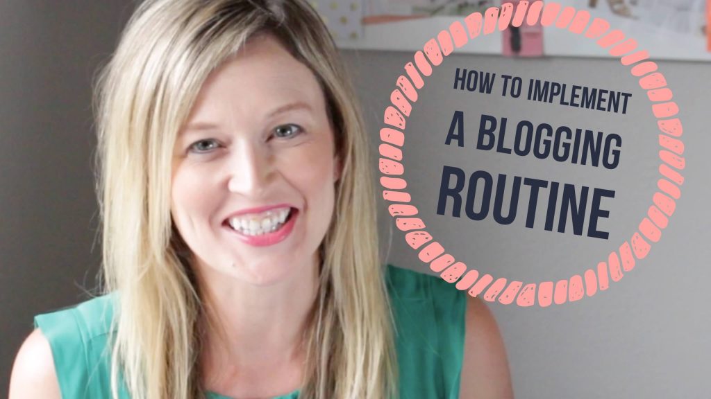 How To Implement A Blogging Routine | Classy Career Girl
