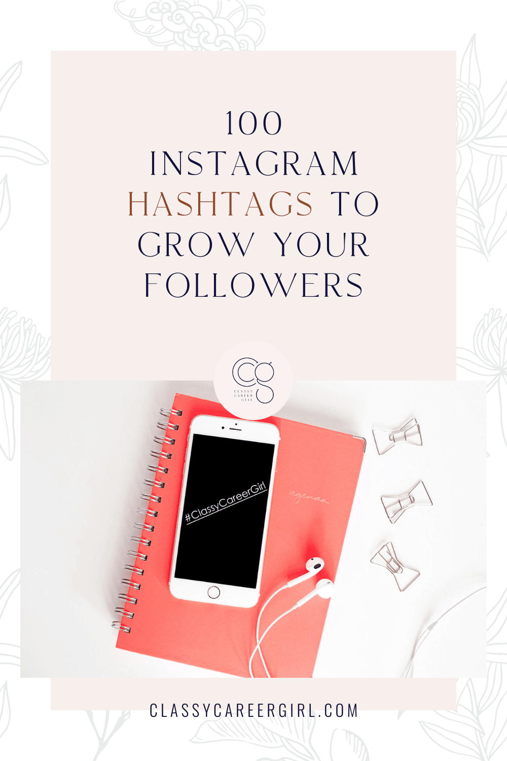 100 Instagram hashtags to grow your followers