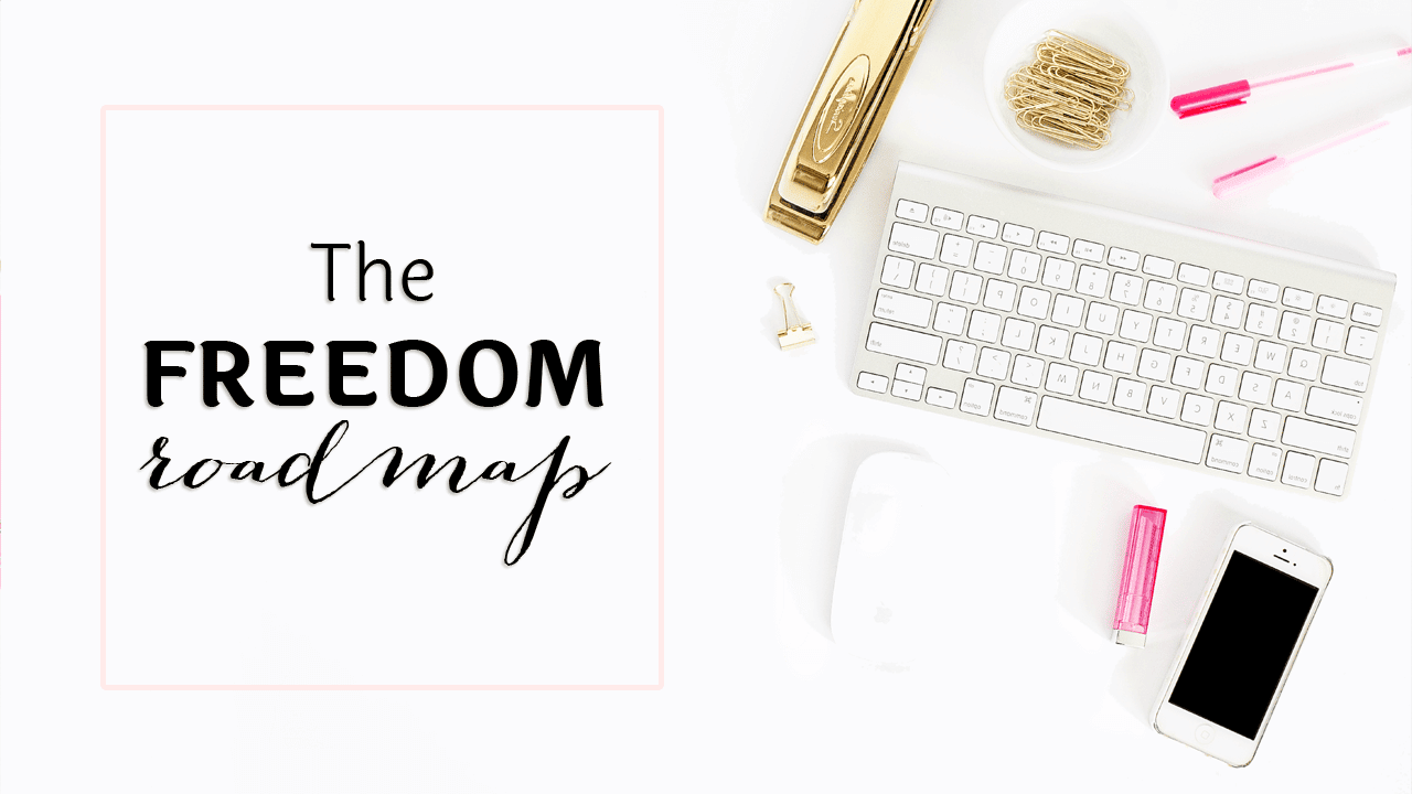 The Freedom Business Roadmap