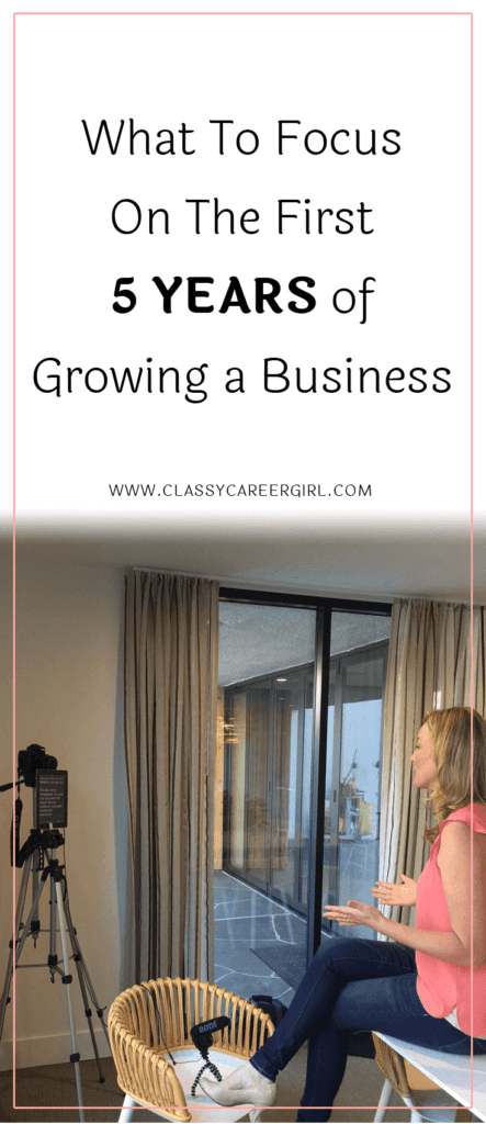 What To Focus On The First 5 Years of Growing a Business