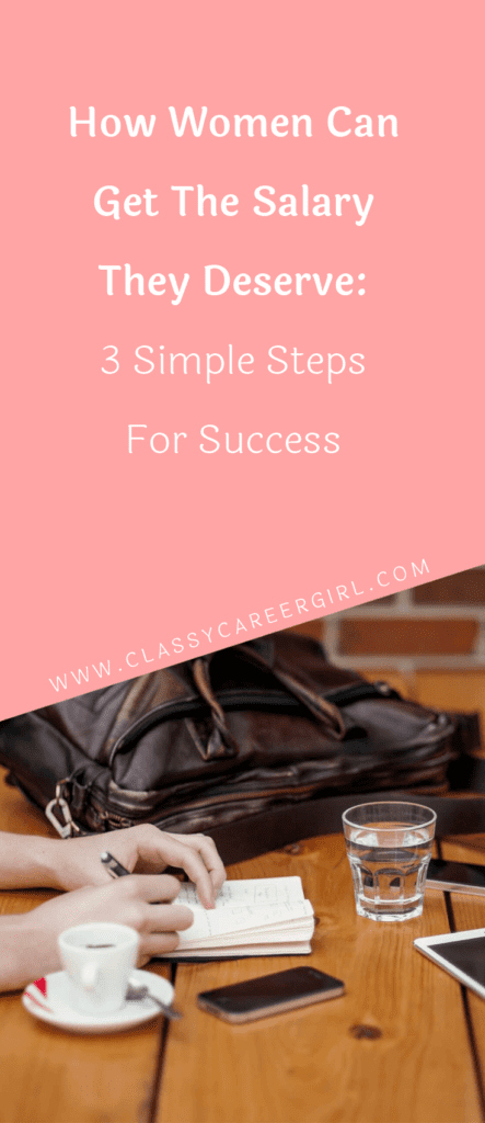 How Women Can Get The Salary They Deserve 3 Simple Steps For
