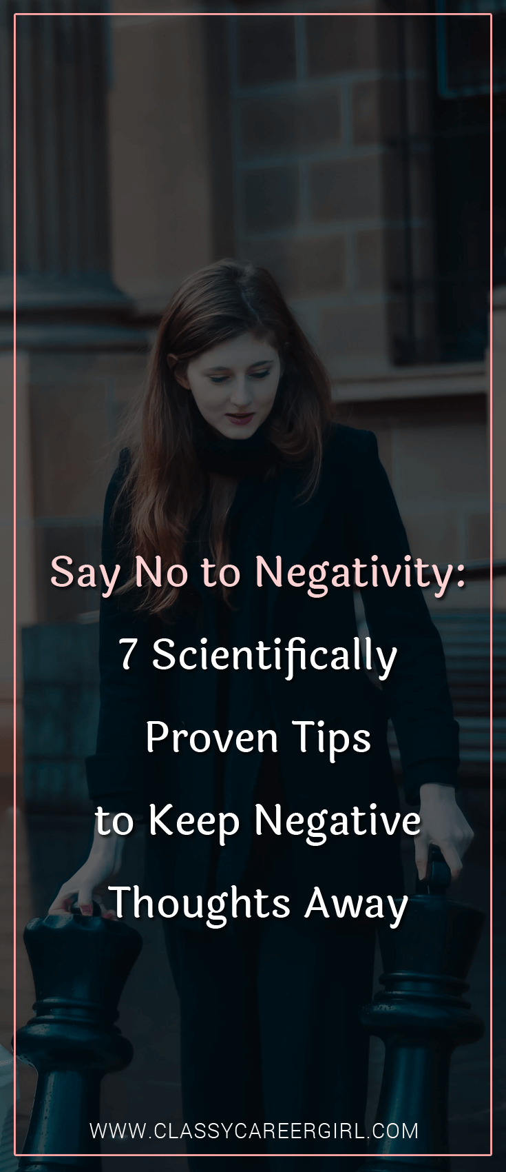 Say No to Negativity 7 Scientifically Proven Tips to Keep Negative