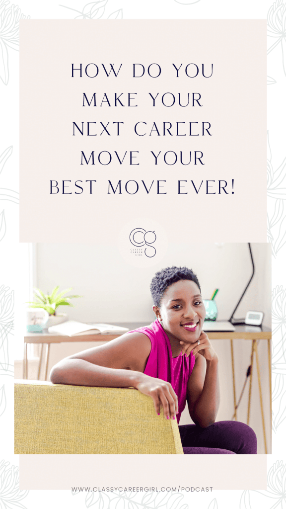 How Do You Make Your Next Career Move Your Best Move Ever