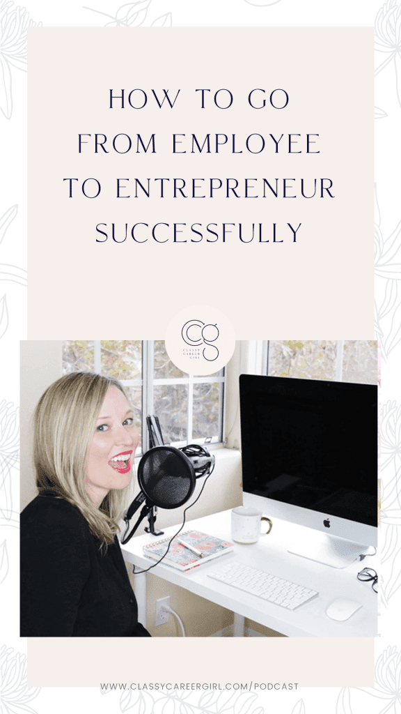 How to Go from Employee to Entrepreneur Successfully