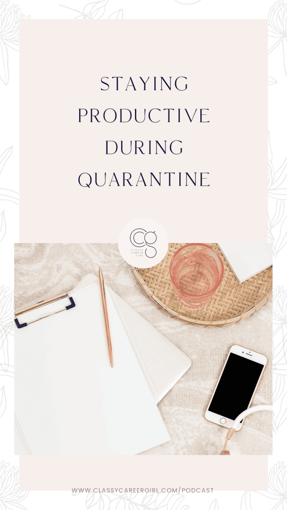 Staying Productive During Quarantine