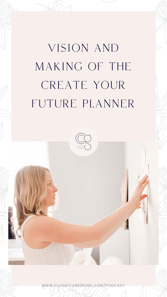 Vision and Making of the Create Your Future Planner Pin Image