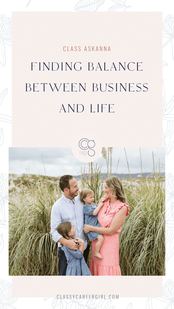 Pin_CLASS AskAnna - Finding Balance Between Business and Life CCG