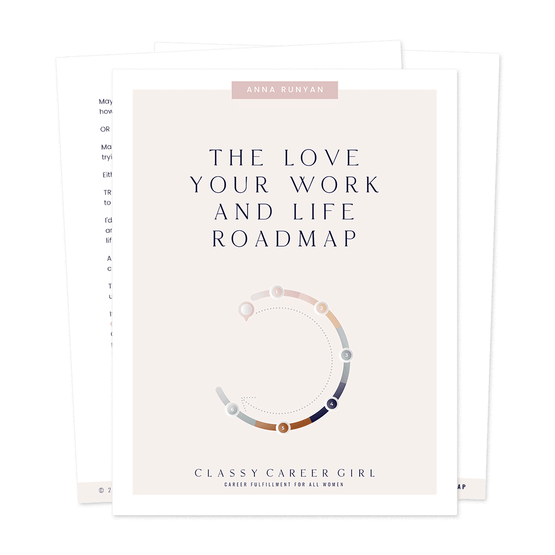 Love Your Work and Life Roadmap