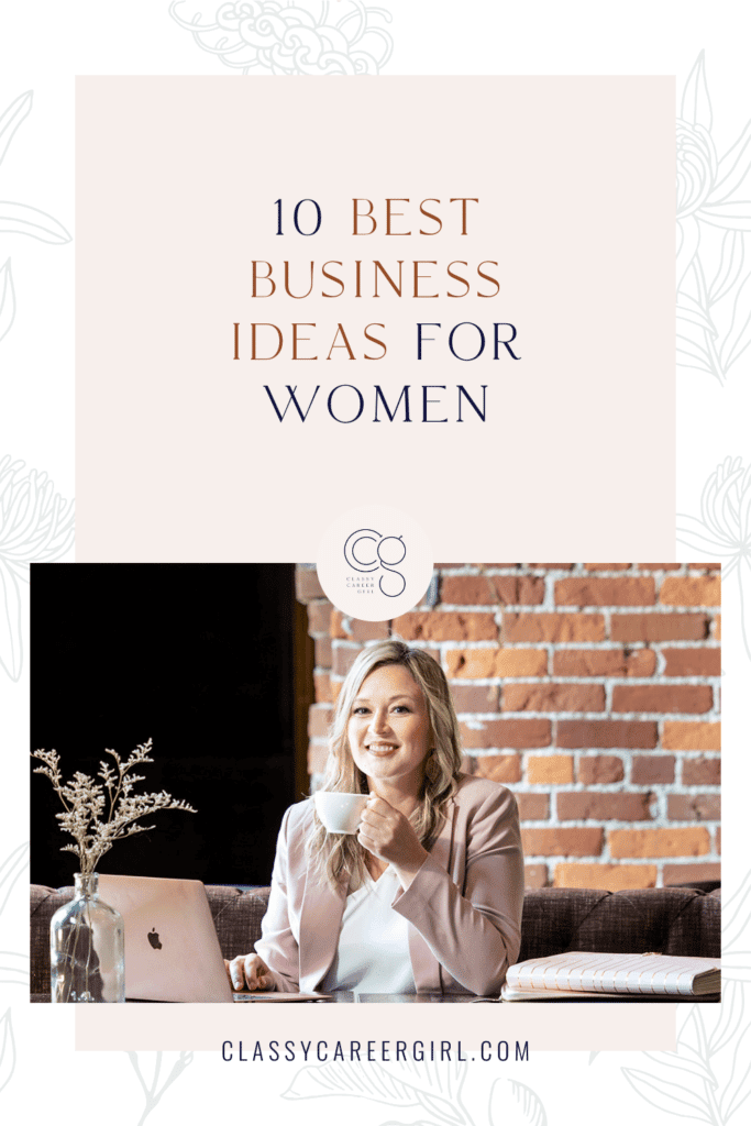 10 Best Business Ideas For Women