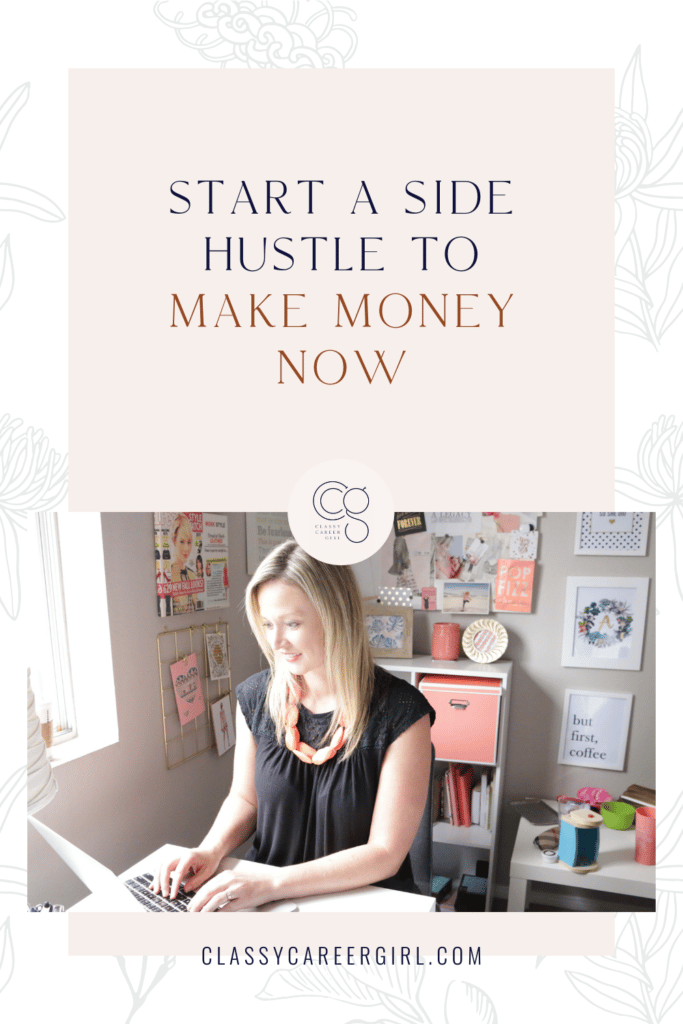 Start a Side Hustle To Make Money NOW