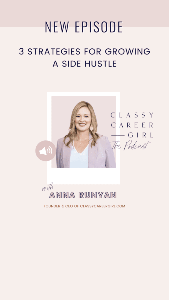 How to Grow Your Side Hustle with Anna Runyan How to grow your side hustle - Anna Runyan shares the three main strategies that helped her grow from a side hustle into a full-time business as a mom with three kids.
