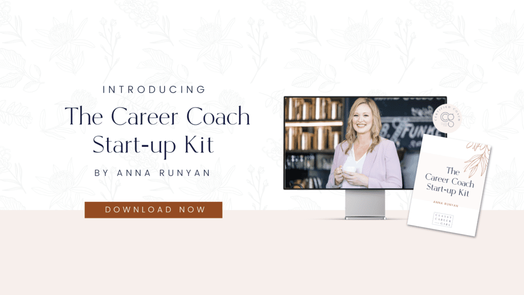 Click to download your free copy of the Career Coach Start-up Kit