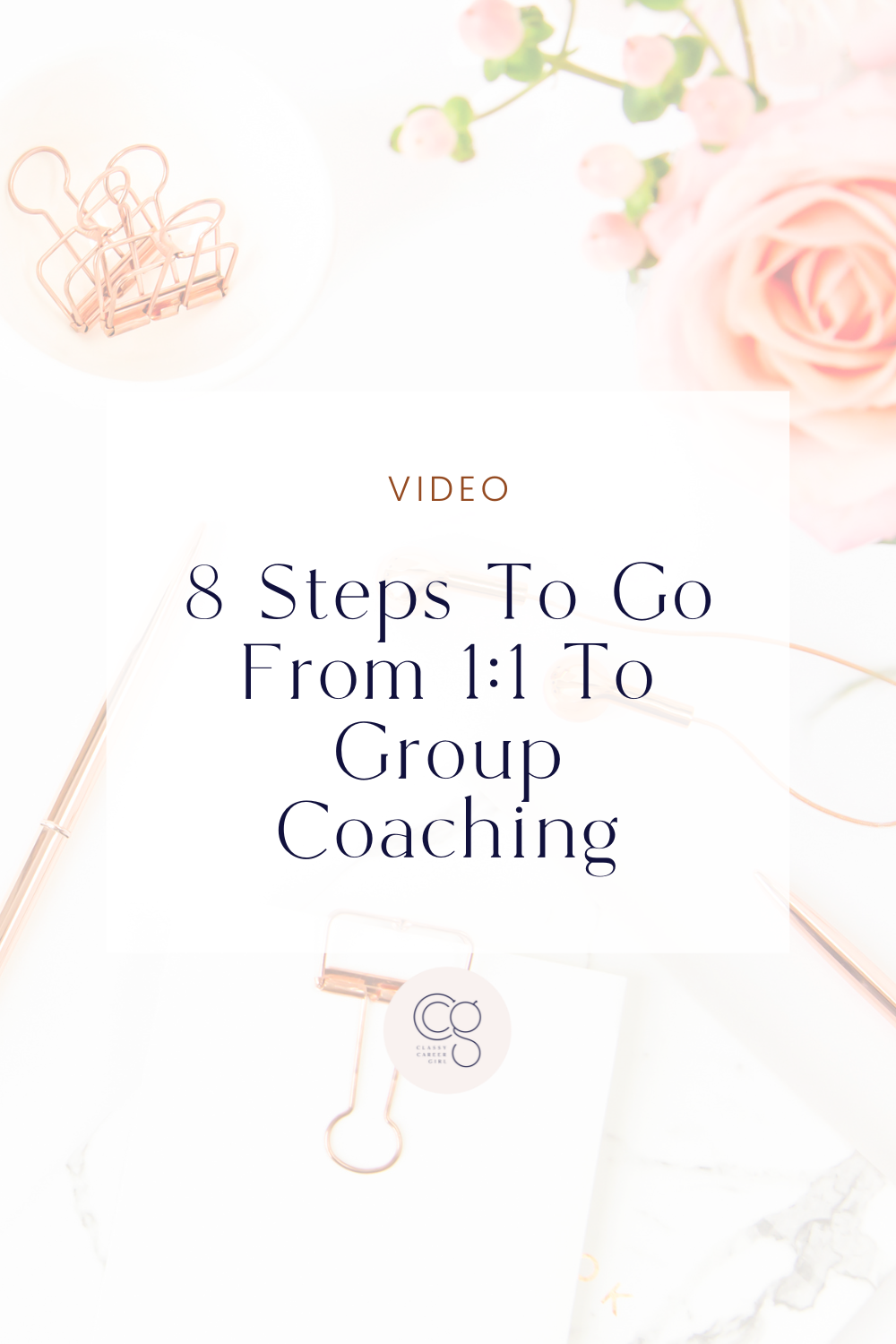 Coach Classes: 8 Steps To Go From 1:1 To Group Coaching