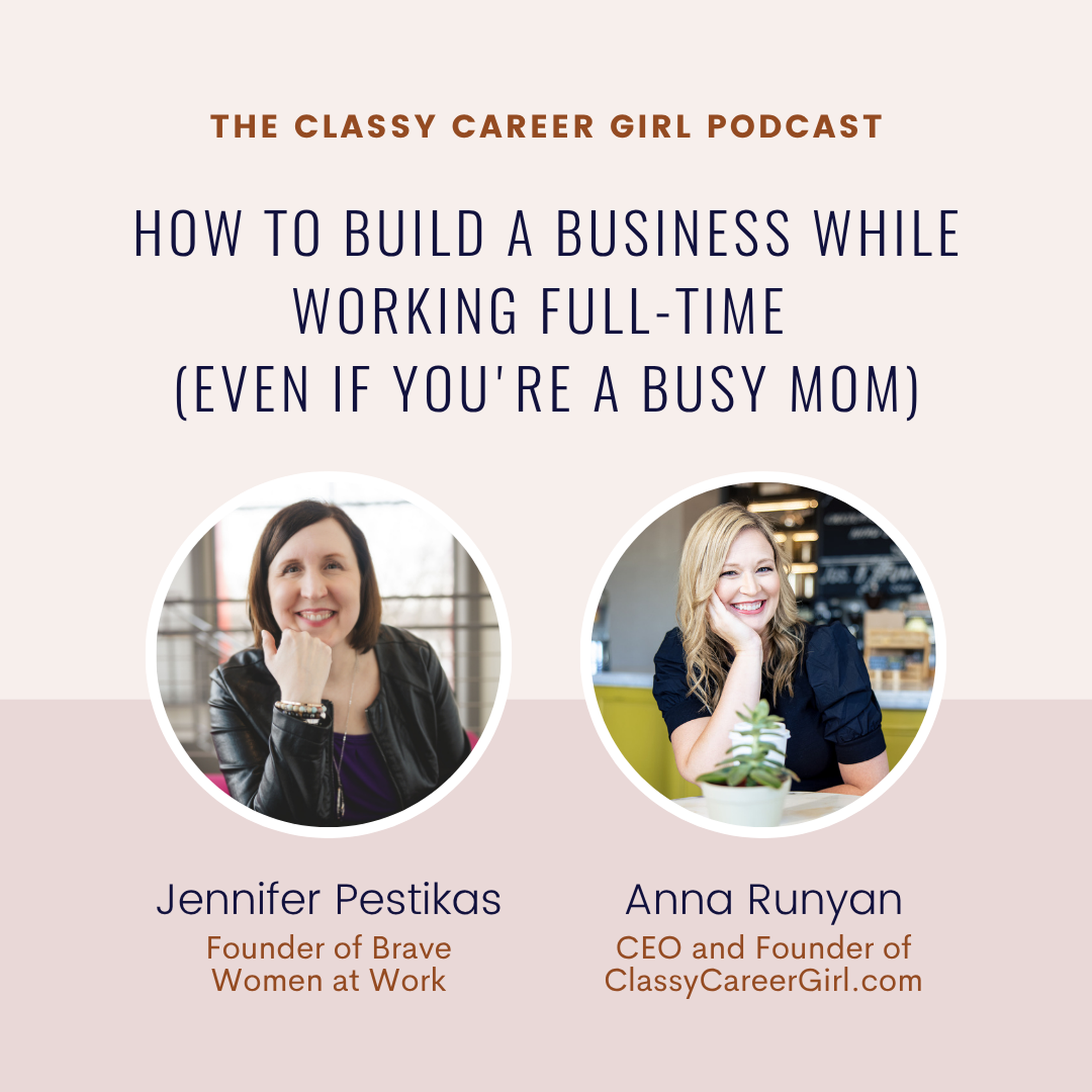 Build a Business While Working Full-Time | Jennifer Pestikas